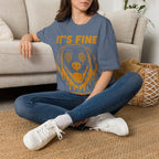 It's Fine T-Shirt