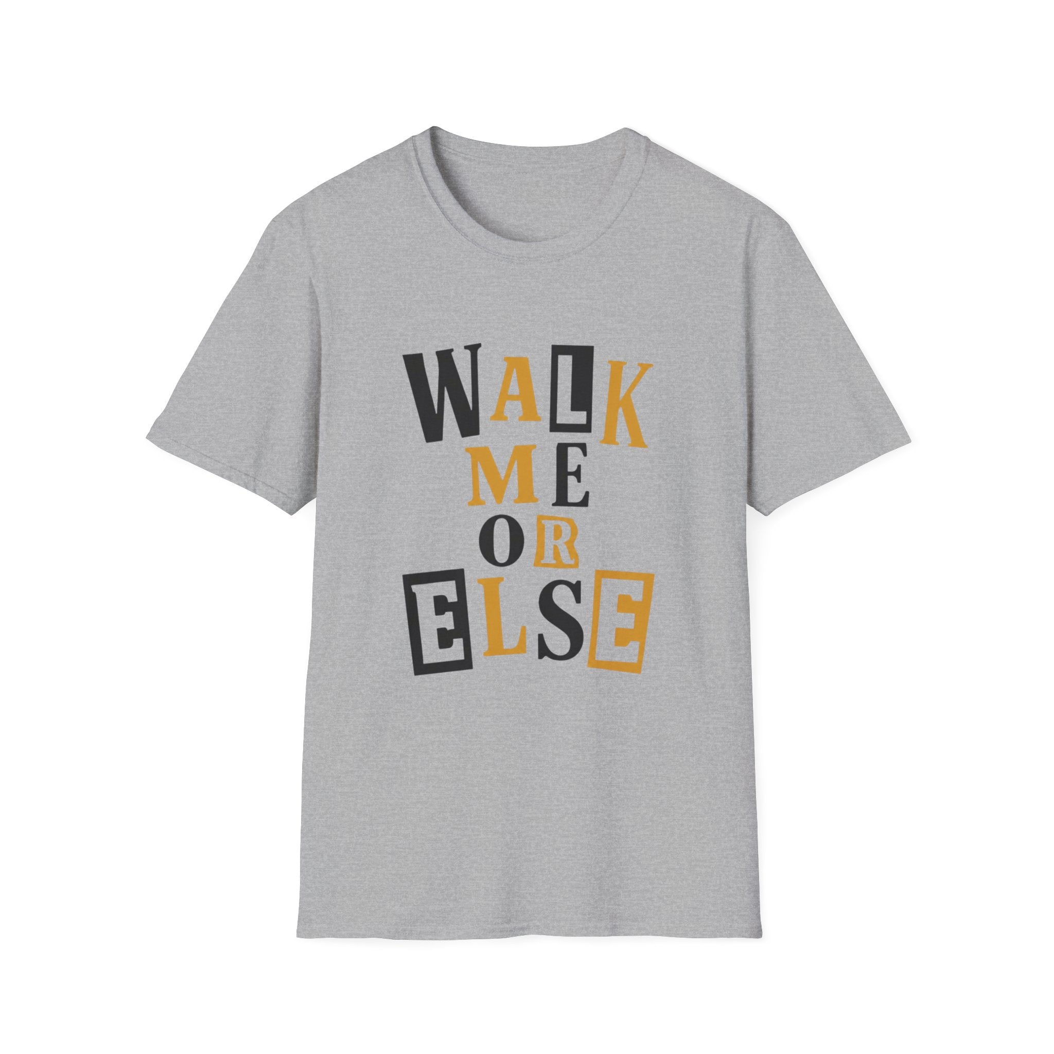 Walk Me T-Shirt