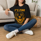 It's Fine T-Shirt