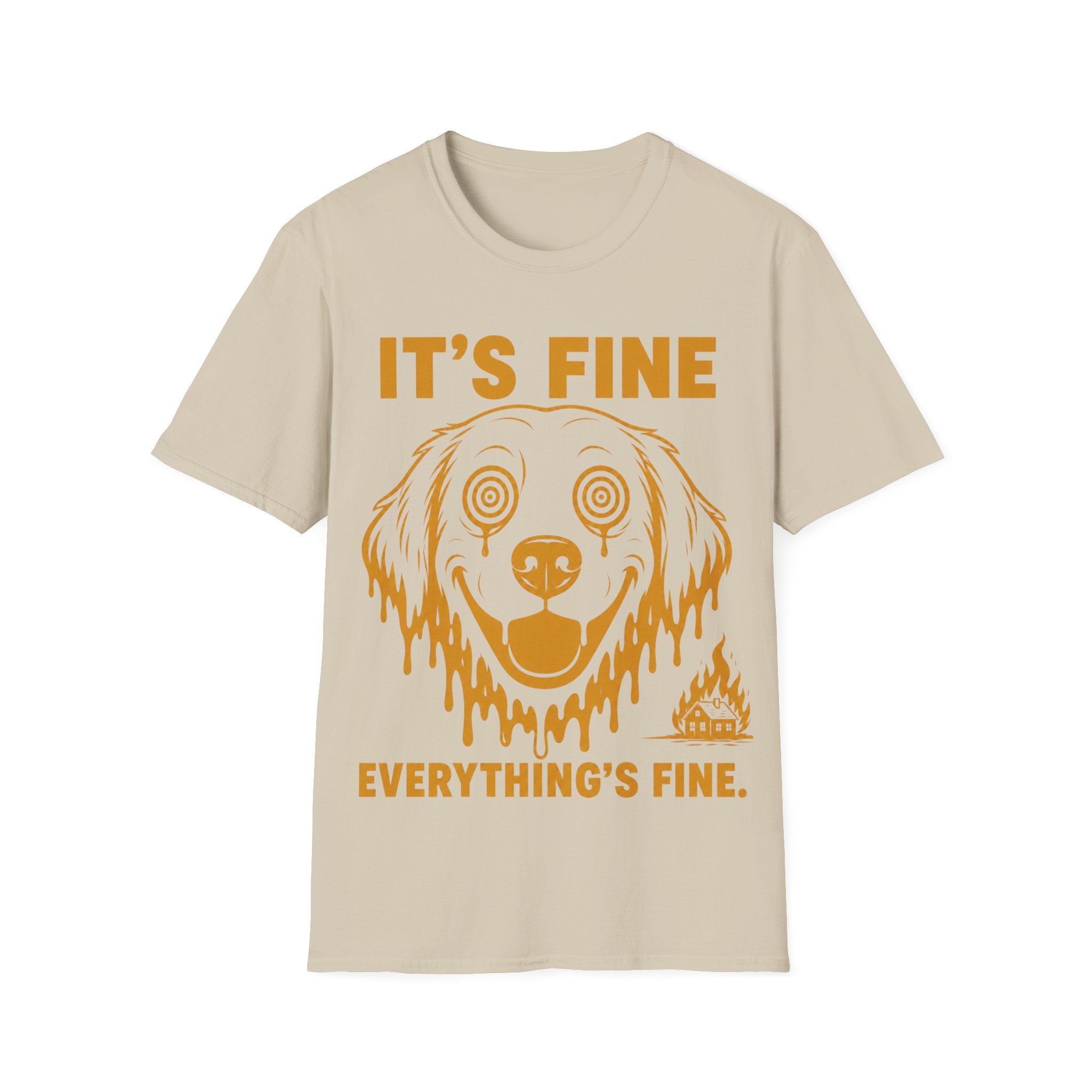 It's Fine T-Shirt