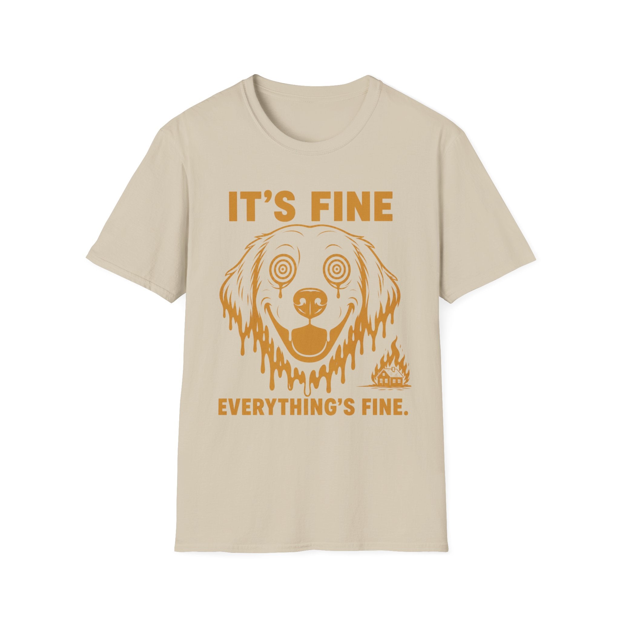 It's Fine T-Shirt