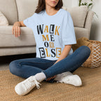 Walk Me T-Shirt