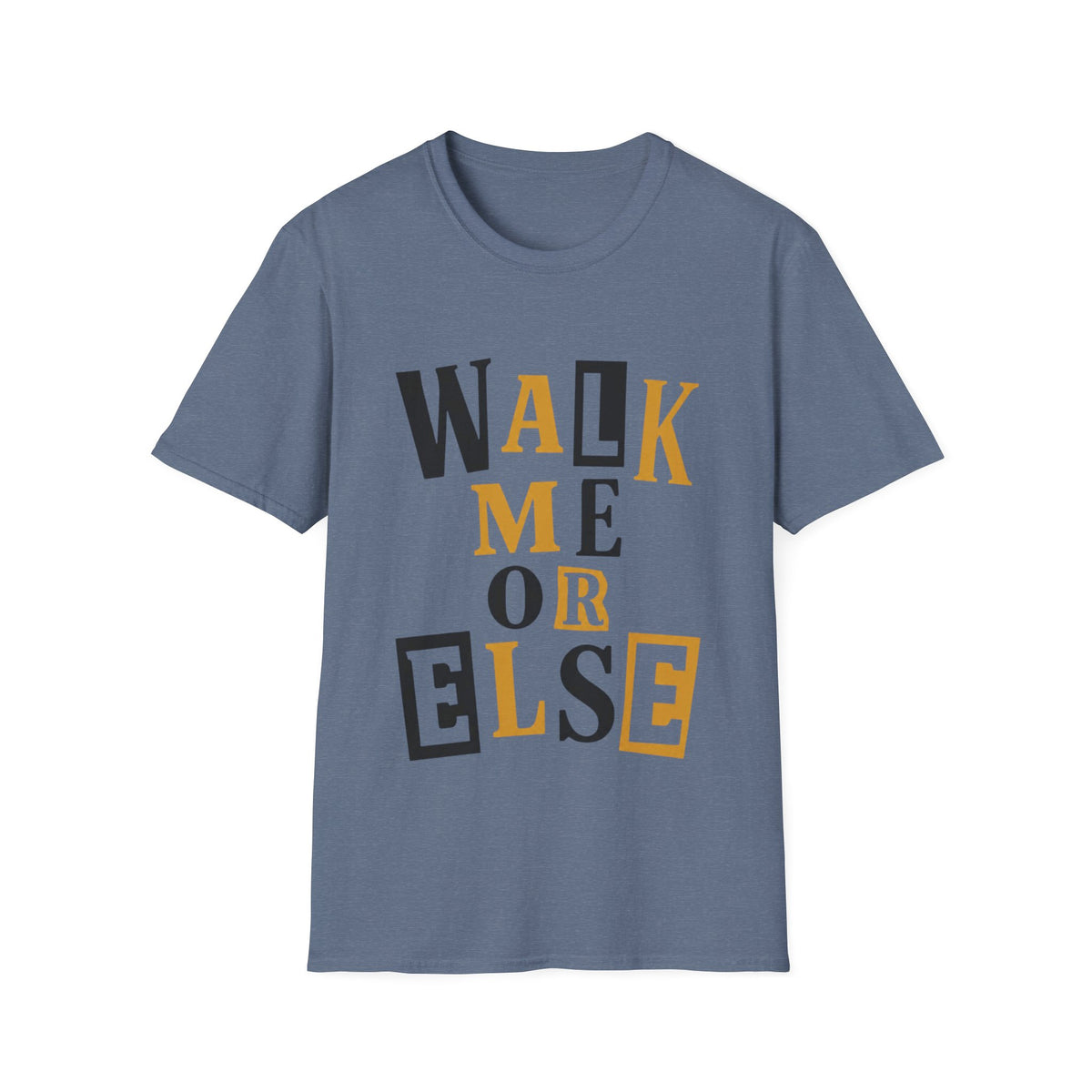 Walk Me T-Shirt