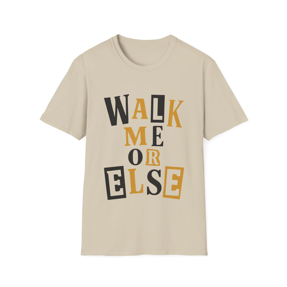 Walk Me T-Shirt