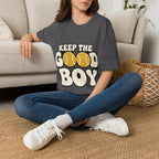 Keep Good Boy T-Shirt