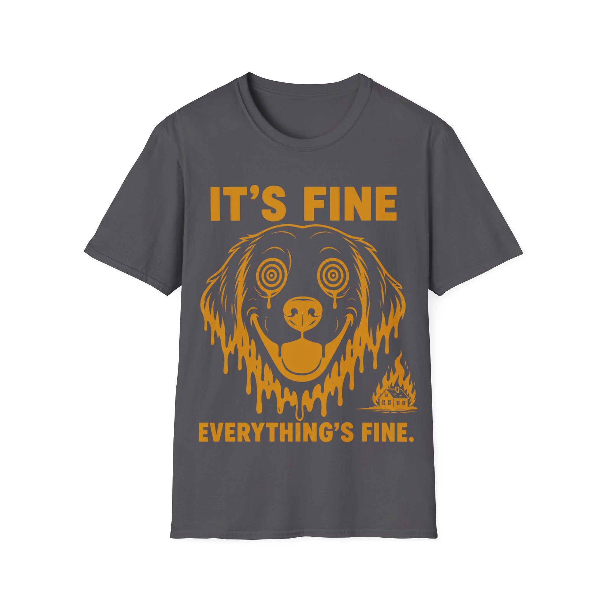 It's Fine T-Shirt