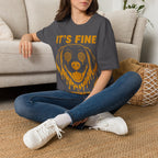It's Fine T-Shirt