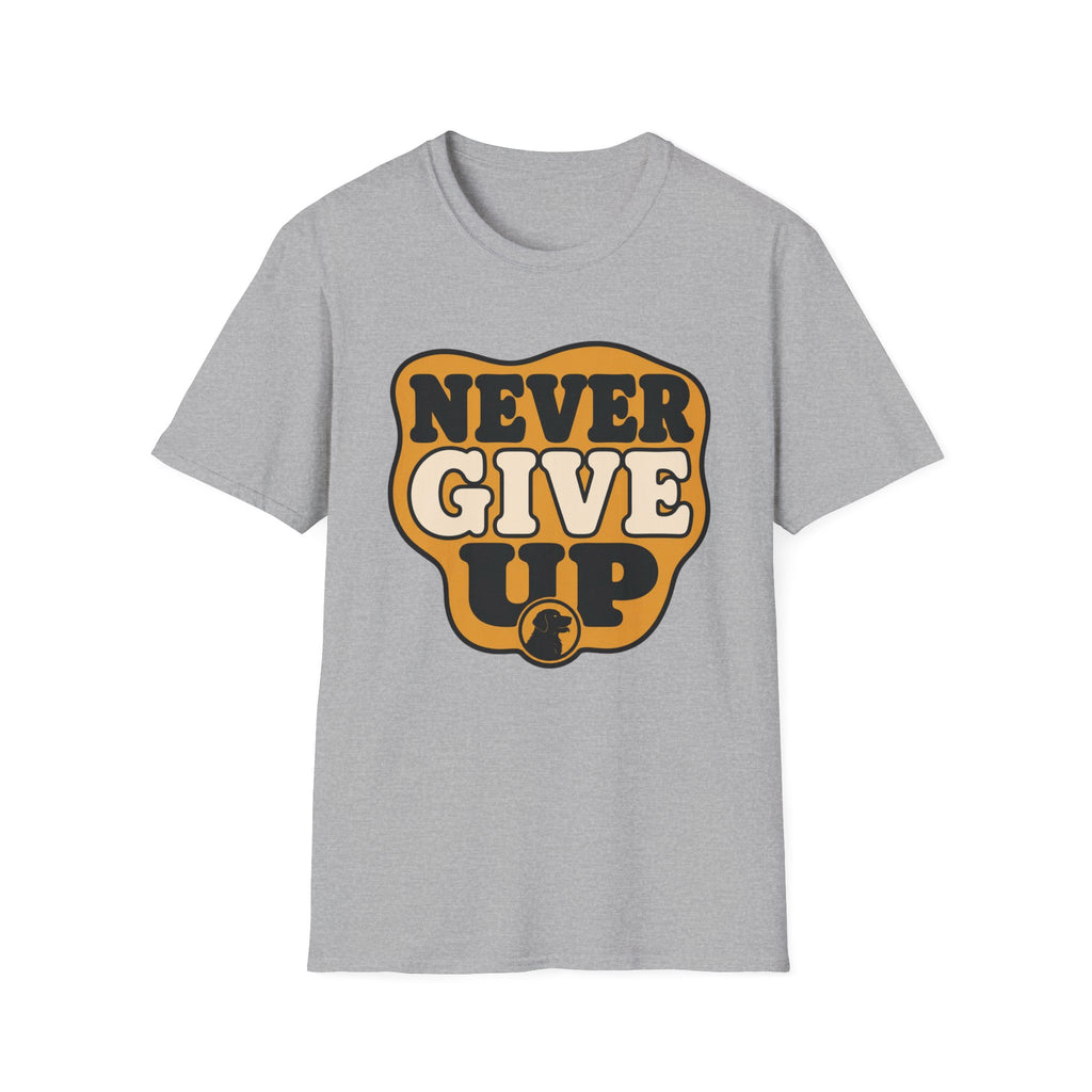 Never Give Up T-Shirt