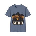 SHHH T-Shirt