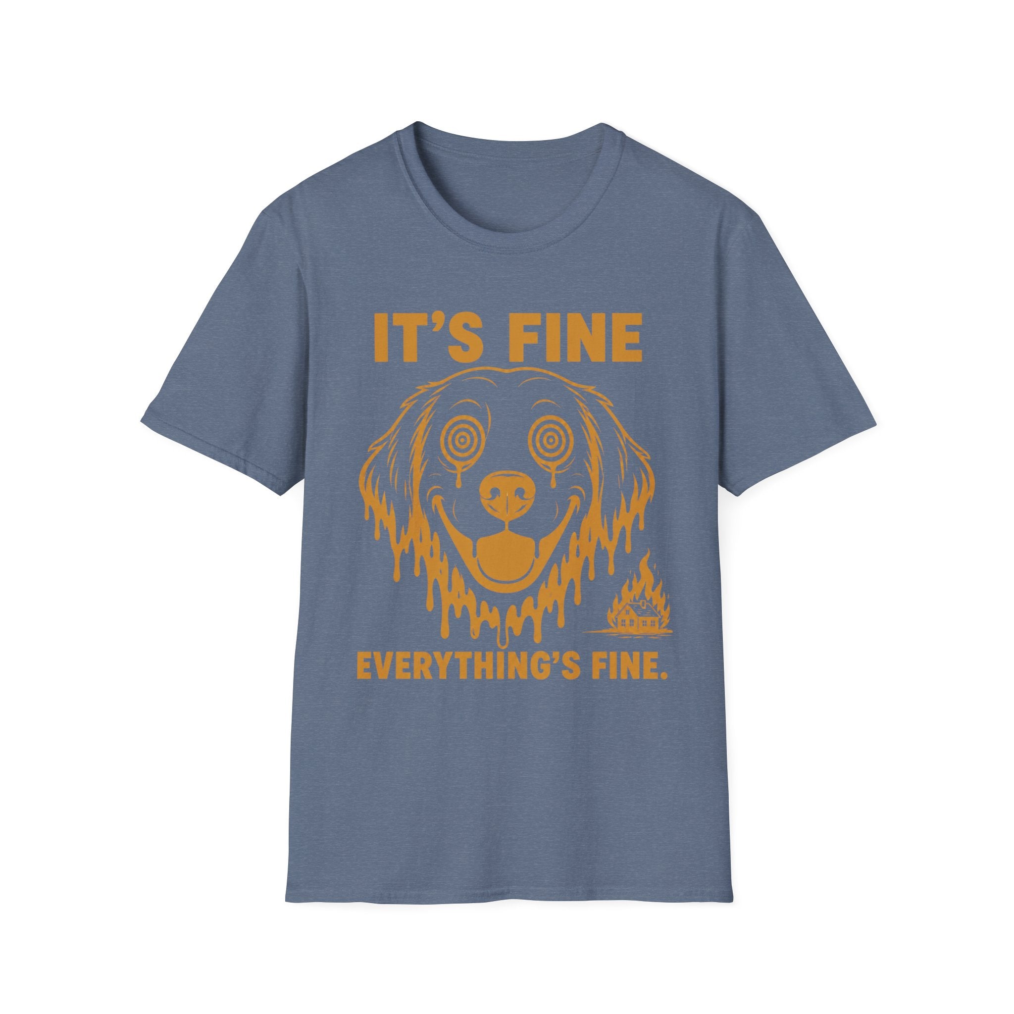 It's Fine T-Shirt