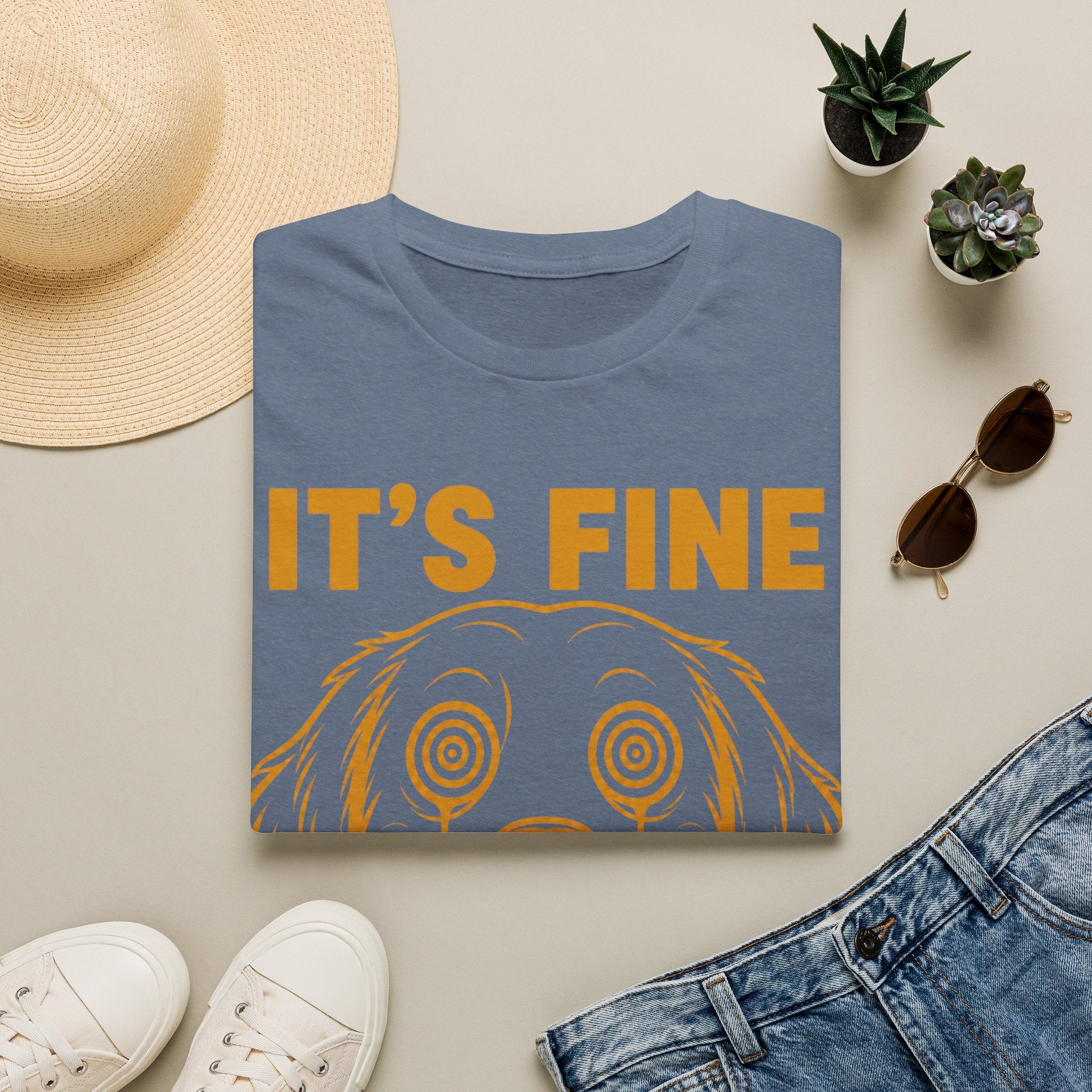It's Fine T-Shirt